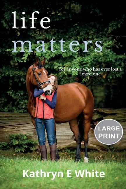 Книга Life Matters Kathryn E. White