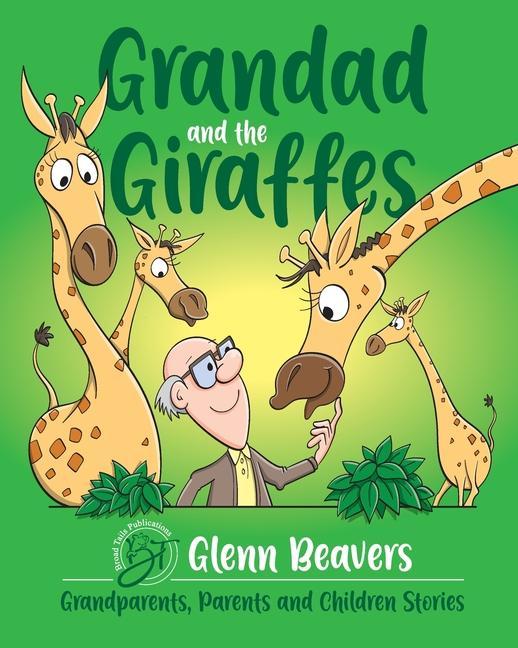 Kniha Grandad and the Giraffes Kris Lillyman