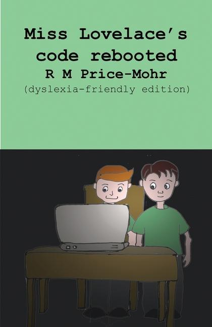 Книга Miss Lovelace's code rebooted R. M. Price-Mohr