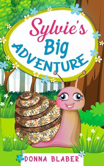 Knjiga Sylvie's Big Adventure Donna Blaber