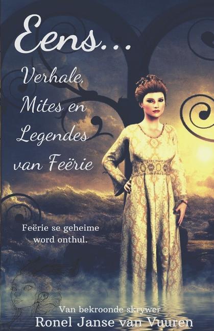 Kniha Eens...: Verhale, Mites en Legendes van Feërie 