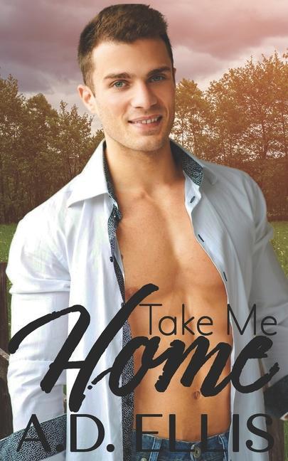 Книга Take Me Home A. D. Ellis