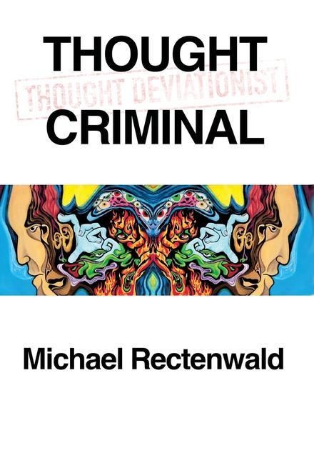 Kniha Thought Criminal Michael Rectenwald