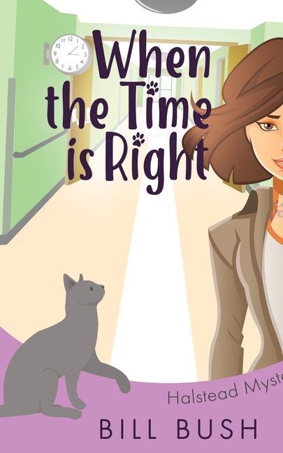 Knjiga When the Time is Right Bill Bush