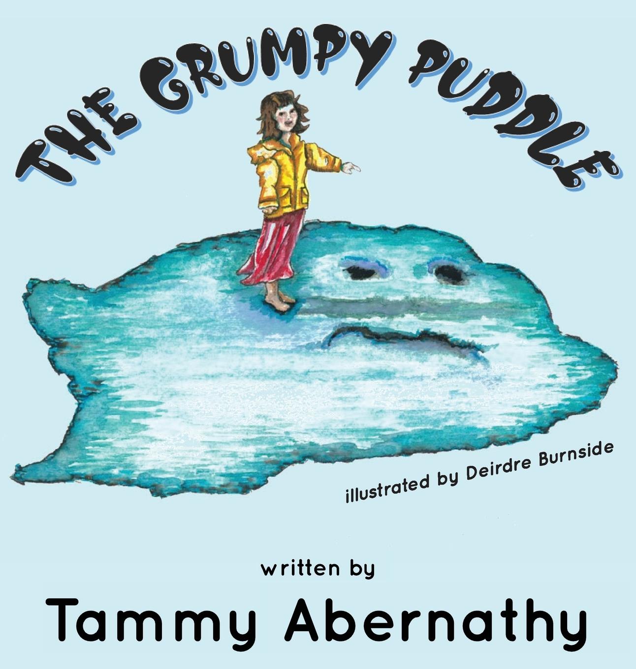 Βιβλίο Grumpy Puddle Deirdre Burnside