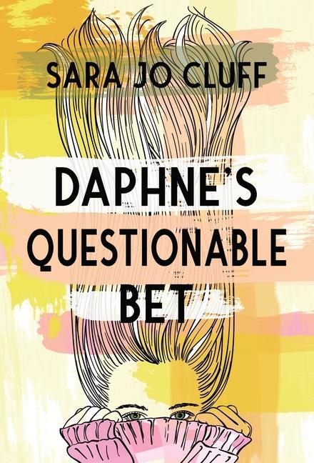 Libro Daphne's Questionable Bet Sara Jo Cluff