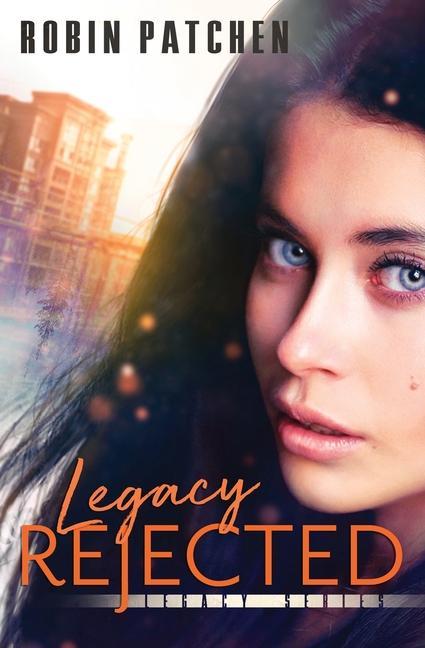 Boek Legacy Rejected Robin Patchen