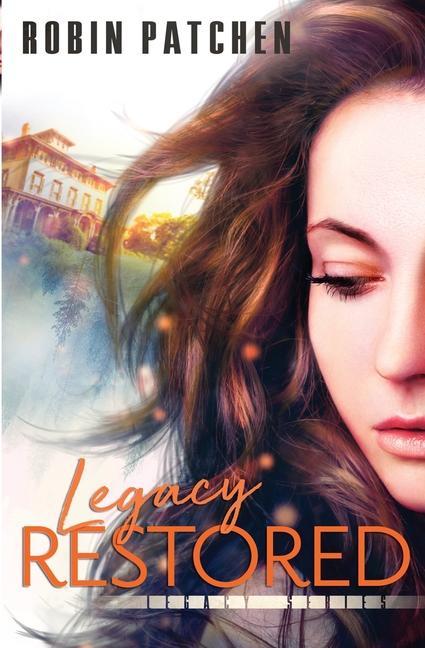 Buch Legacy Restored Robin Patchen