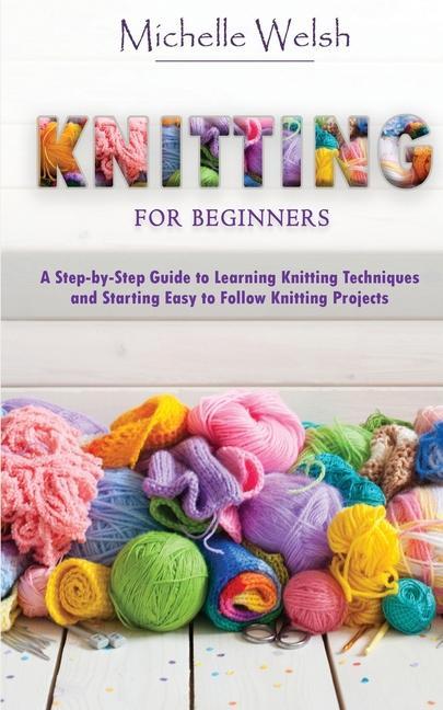 Libro Knitting for Beginners Michelle Welsh