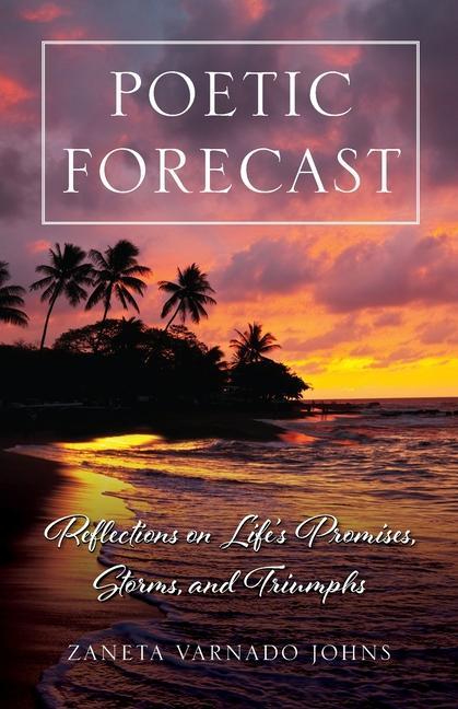 Libro Poetic Forecast Zaneta Varnado Johns