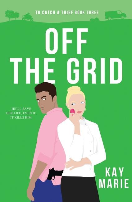 Βιβλίο Off the Grid Kay Marie