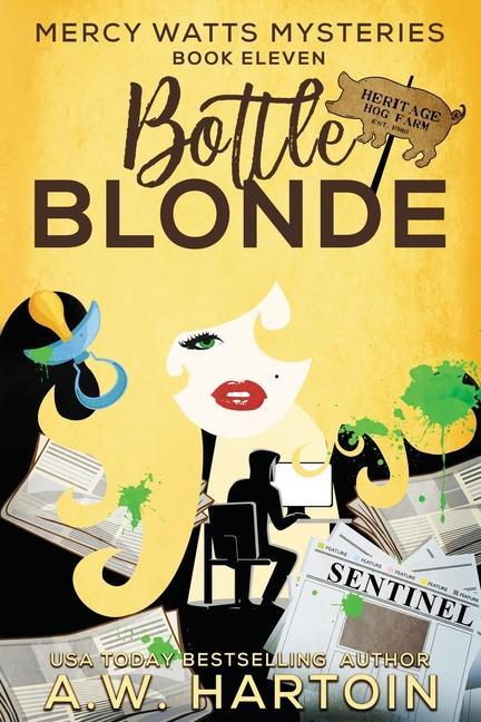 Knjiga Bottle Blonde A. W. Hartoin
