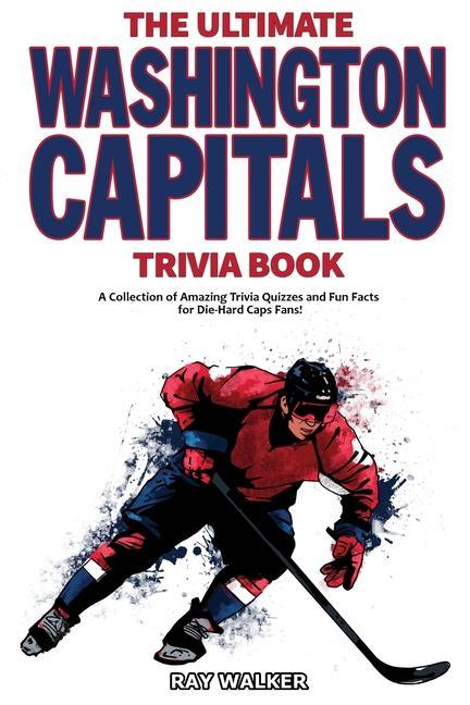 Kniha Ultimate Washington Capitals Trivia Book 