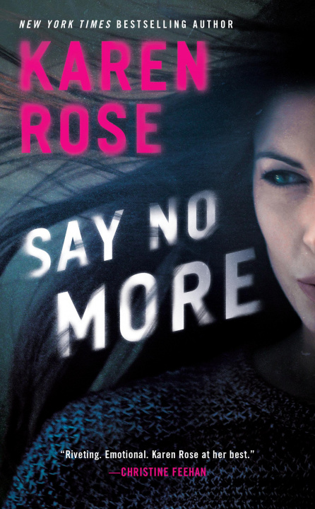 Knjiga Say No More Karen Rose