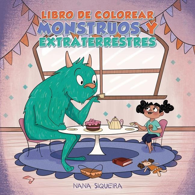 Kniha Libro de colorear monstruos y extraterrestres Nana Siqueira