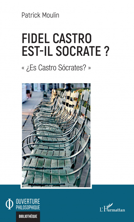 Livro Fidel Castro est-il Socrate ? MOULIN