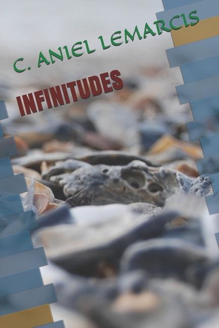 Knjiga Infinitudes C. Aniel Lemarcis
