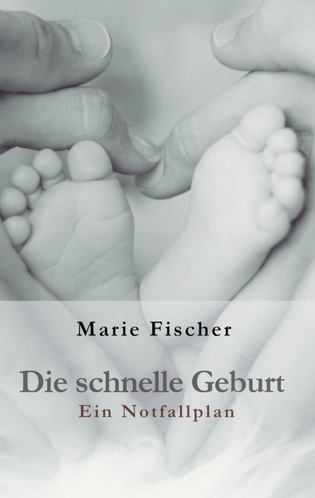 Knjiga Die schnelle Geburt 