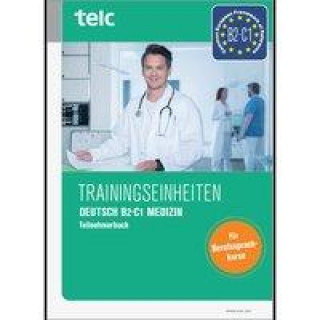 Könyv Trainingseinheiten telc Deutsch B2·C1 Medizin Susanne Thiel