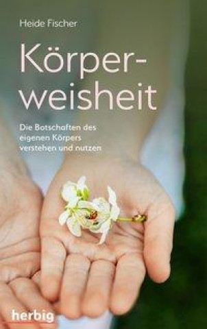 Kniha Körperweisheit 