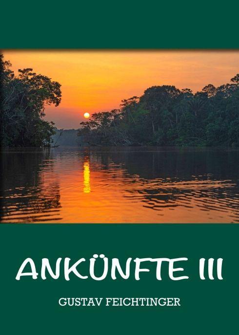 Book Ankünfte 3 Gustav Feichtinger