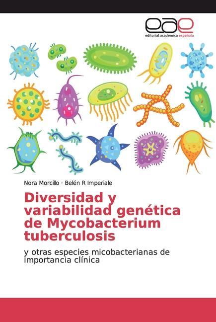 Kniha Diversidad y variabilidad genetica de Mycobacterium tuberculosis Belén R. Imperiale