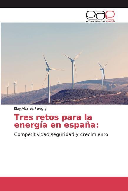 Книга Tres retos para la energia en espana 