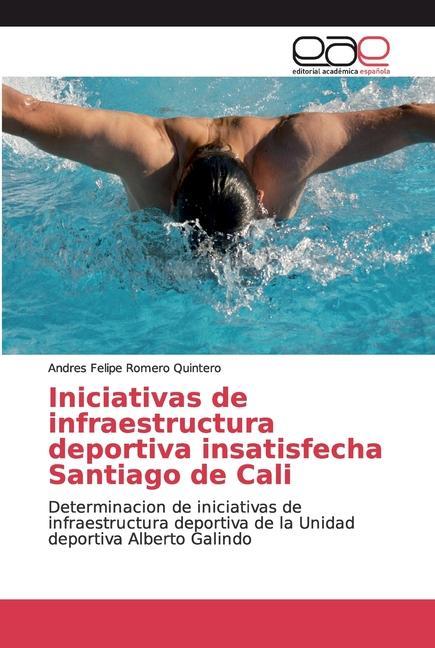 Книга Iniciativas de infraestructura deportiva insatisfecha Santiago de Cali 