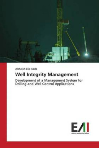 Knjiga Well Integrity Management Alcheikh Elia Abdo