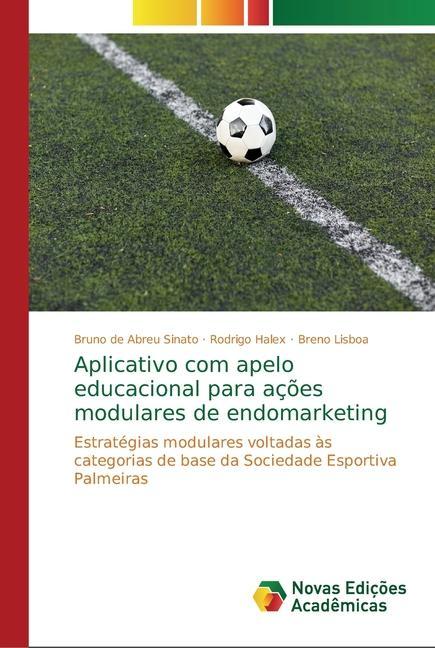 Libro Aplicativo com apelo educacional para acoes modulares de endomarketing Rodrigo Halex