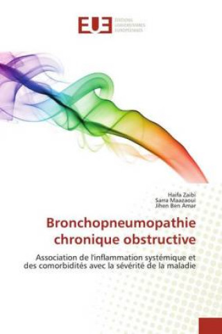 Knjiga Bronchopneumopathie chronique obstructive Sarra Maazaoui