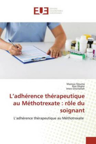 Knjiga L'adherence therapeutique au Methotrexate Rim Dhahri