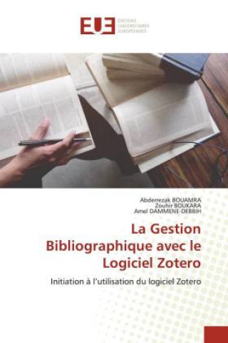Libro Gestion Bibliographique avec le Logiciel Zotero Zouhir Boukara
