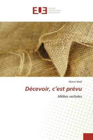 Libro Decevoir, c'est prevu Abane Madi