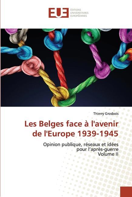 Carte Les Belges face a l'avenir de l'Europe 1939-1945 