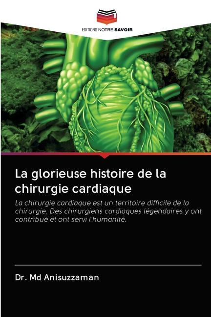 Könyv glorieuse histoire de la chirurgie cardiaque 