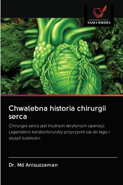 Książka Chwalebna historia chirurgii serca 