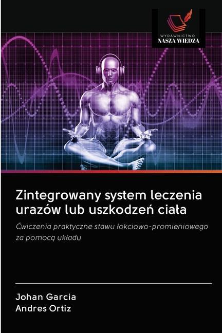 Carte Zintegrowany system leczenia urazow lub uszkodze&#324; ciala Andrés Ortiz