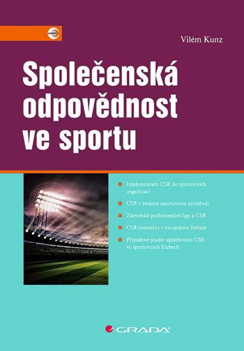 Könyv Společenská odpovědnost ve sportu Vilém Kunz