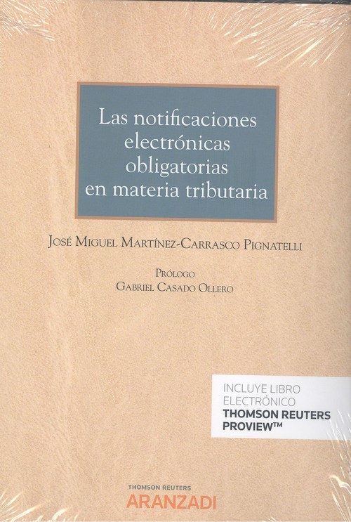 Könyv Las notificaciones electrónicas obligatorias en materia tributaria (Papel + e-bo JOSE MIGUEL MARTINEZ-CARRASCO