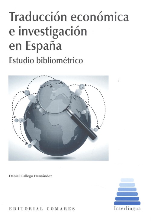 Carte TRADUCCION ECONOMICA E INVESTIGACION EN ESPAÑA DANIEL GALLEGO HERNANDEZ