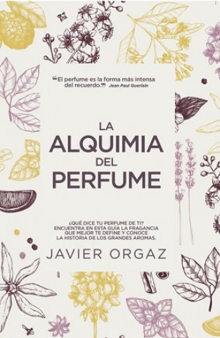 Kniha La Alquimia del Perfume 