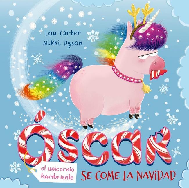 Kniha Oscar (El Unicornio Hambriento) Se Come La Navidad Nikki Dyson