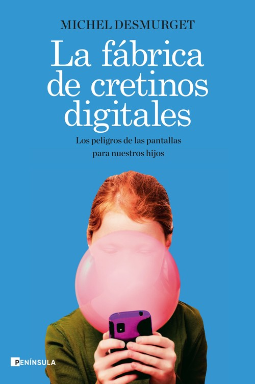 Könyv La fábrica de cretinos digitales MICHEL DESMURGET