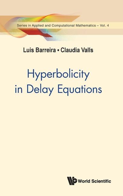 Book Hyperbolicity In Delay Equations Claudia Valls
