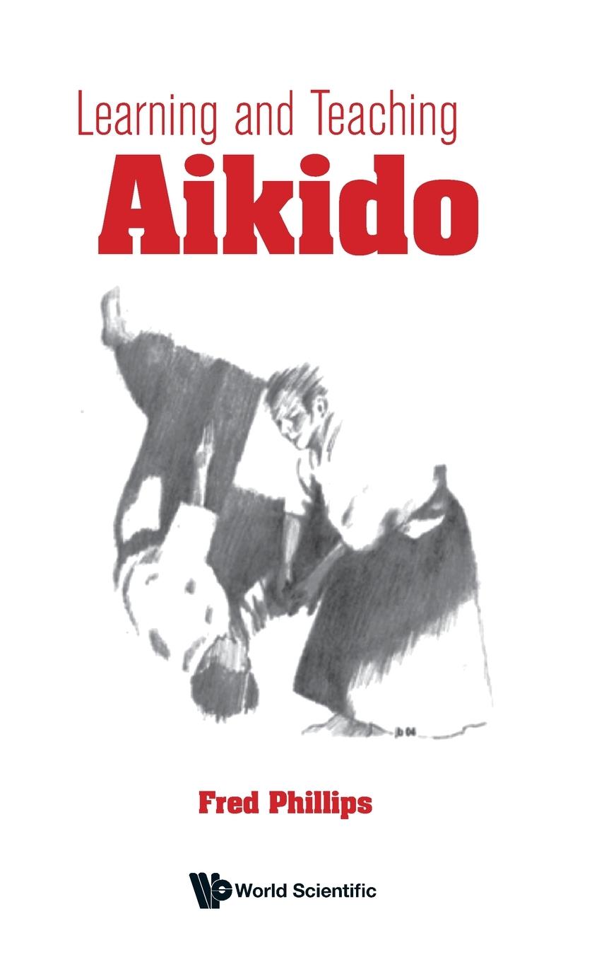 Kniha Learning And Teaching Aikido 