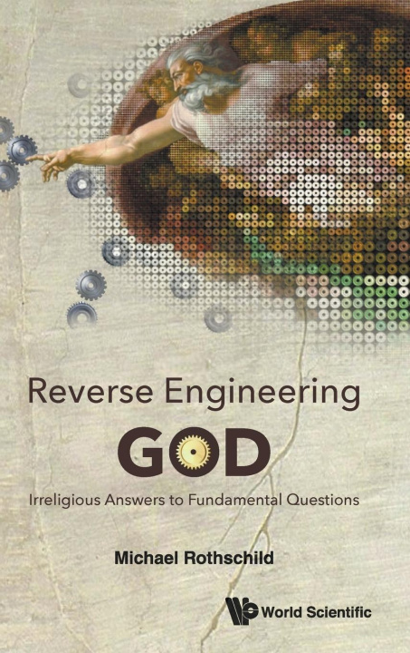 Buch Reverse Engineering God: Irreligious Answers To Fundamental Questions 