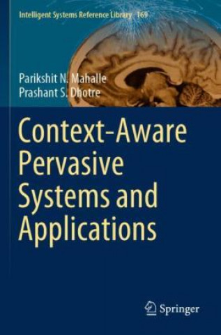 Knjiga Context-Aware Pervasive Systems and Applications Prashant S. Dhotre
