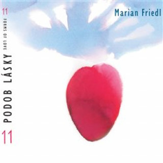 Audio 11 podob lásky Marián Friedl