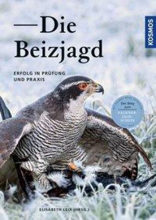 Knjiga Die Beizjagd Elisabeth Leix